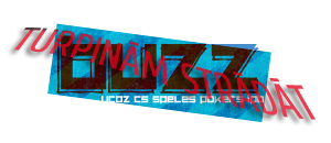 Turpinām darbu! Turpinām darbu!